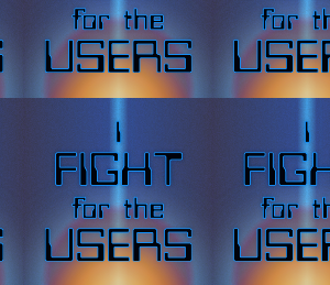 I Fight For The Users